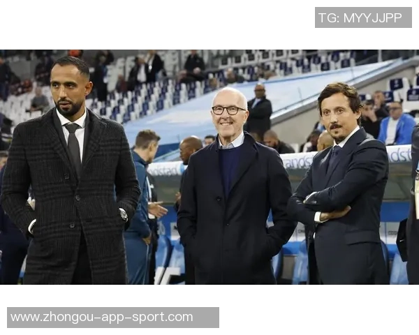 马赛欧冠遭淘汰贝纳蒂亚作为足球总监诚恳道歉